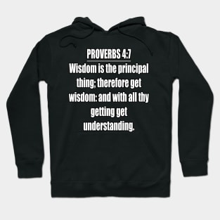 Proverbs 4:7 King James Version Bible Verse Hoodie